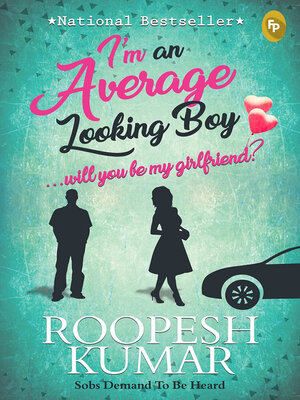 cover image of I'm an Average Looking Boy... Will You Be My Girlfriend?